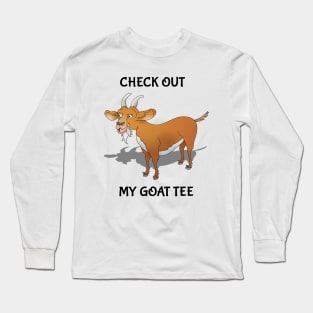 Check out my Goat Tee Long Sleeve T-Shirt